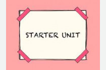 STARTER UNIT: WHAT DO YOU KNOW?